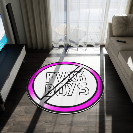 "No Fvxk Boys" Round Rug